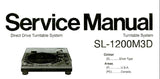 TECHNICS SL-1200M3D DIRECT DRIVE TURNTABLE SYSTEM SERVICE MANUAL INC CONN DIAGS TRSHOOT GUIDE BLK DIAG SCHEM DIAG WIRING CONN DIAG PCB'S AND PARTS LIST 33 PAGES ENG