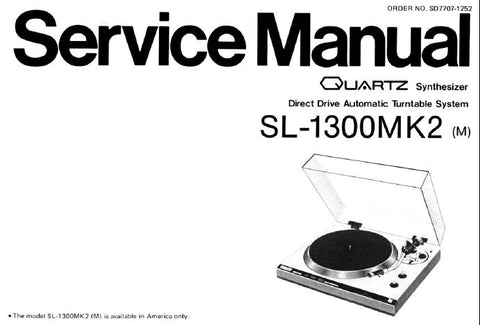 TECHNICS SL-1300MK2 (M) QUARTZ SYNTHESIZER DIRECT DRIVE AUTOMATIC TURNTABLE SYSTEM SERVICE MANUAL INC SCHEM DIAG PCB'S BLK DIAG TRSHOOT GUIDE AND PARTS LIST 23 PAGES ENG