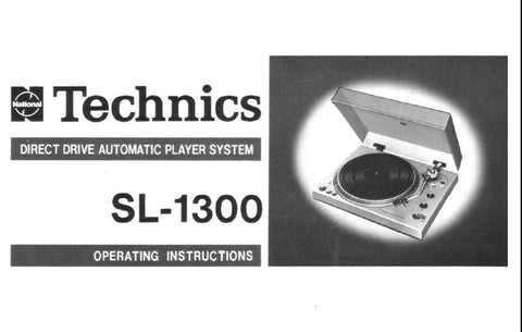 TECHNICS SL-1300 DIRECT DRIVE AUTOMATIC PLAYER SYSTEM OPERATING INSTRUCTIONS 21 PAGES ENG DEUT FRANC NL