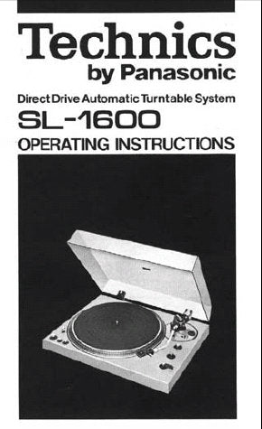 TECHNICS SL-1600 DIRECT DRIVE AUTOMATIC TURNTABLE SYSTEM OPERATING INSTRUCTIONS 10 PAGES ENG