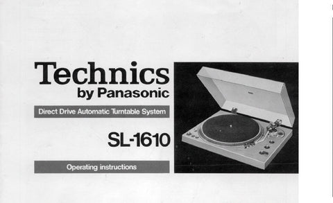 TECHNICS SL-1610 DIRECT DRIVE AUTOMATIC TURNTABLE SYSTEM OPERATING INSTRUCTIONS 12 PAGES ENG