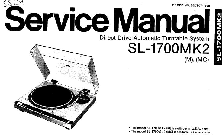 TECHNICS SL-1700MK2 (M) (MC) DIRECT DRIVE AUTOMATIC TURNTABLE SYSTEM SERVICE MANUAL INC BLK DIAG SCHEM DIAGS PCB'S AND PARTS LIST 22 PAGES ENG