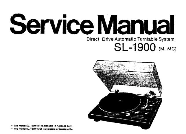 TECHNICS SL-1900 (M MC) DIRECT DRIVE AUTOMATIC TURNTABLE SYSTEM SERVICE MANUAL INC BLK DIAG SCHEM DIAG PCB'S AND PARTS LIST 16 PAGES ENG