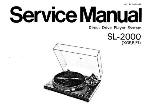 TECHNICS SL-2000 DIRECT DRIVE TURNTABLE PLAYER SYSTEM SERVICE MANUAL INC BLK DIAG SCHEM DIAG PCB'S AND PARTS LIST 12 PAGES ENG