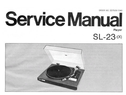 TECHNICS SL-23 AUTO RETURN AUTO SHUT OFF FREQUENCY GENERATOR SERVO TURNTABLE SERVICE MANUAL INC BLK DIAG PCB'S SCHEM DIAG TRSHOOT GUIDE AND PARTS LIST 12 PAGES ENG