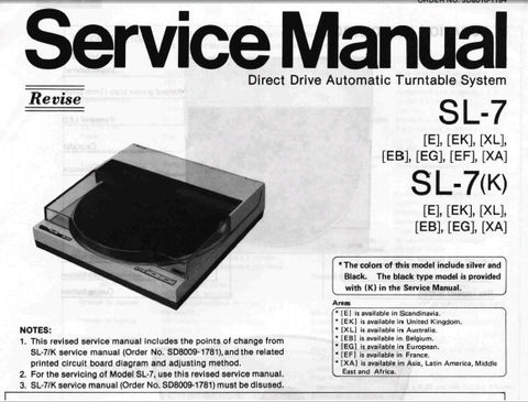 TECHNICS SL-7 SL-7 (K) DIRECT DRIVE AUTOMATIC TURNTABLE SYSTEM REVISED SERVICE MANUAL INC BLK DIAG PCB'S SCHEM DIAG AND PARTS LIST 40 PAGES ENG DEUT FRANC