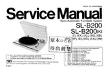 TECHNICS SL-B200 SL-B200(K) SEMI AUTOMATIC TURNTABLE SYSTEM SERVICE MANUAL INC SCHEM DIAG PCB'S AND PARTS LIST 11 PAGES ENG
