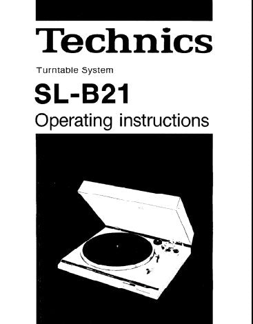 TECHNICS SL-B21 TURNTABLE SYSTEM OPERATING INSTRUCTIONS INC CONN DIAG 7 PAGES ENG