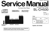 TECHNICS SL-CH530 CD PLAYER SERVICE MANUAL INC SCHEM DIAGS PCB'S WIRING CONN DIAG BLK DIAG TRSHOOT GUIDE AND PARTS LIST 30 PAGES ENG