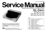 TECHNICS SL-D4 SL-D4(K) DIRECT DRIVE AUTOMATIC TURNTABLE SYSTEM SERVICE MANUAL INC TRSHOOT GUIDE SCHEM DIAG PCB'S WIRING CONN DIAG BLK DIAG AND PARTS LIST 23 PAGES ENG DEUT FRANC ESP