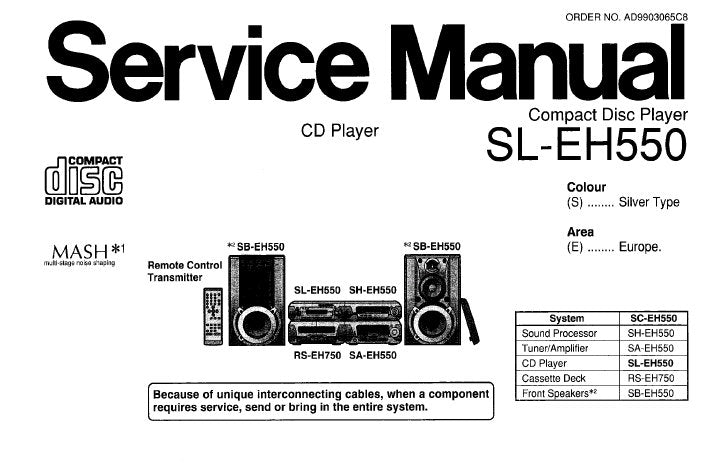 TECHNICS SL-EH550 CD PLAYER SERVICE MANUAL INC SCHEM DIAGS PCB'S WIRING CONN DIAG BLK DIAG TRSHOOT GUIDE AND PARTS LIST 34 PAGES ENG