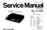 TECHNICS SL-J110R DC SERVO AUTOMATIC TURNTABLE SYSTEM SERVICE MANUAL INC PCB'S WIRING CONN DIAG SCHEM DIAG AND PARTS LIST 11 PAGES ENG