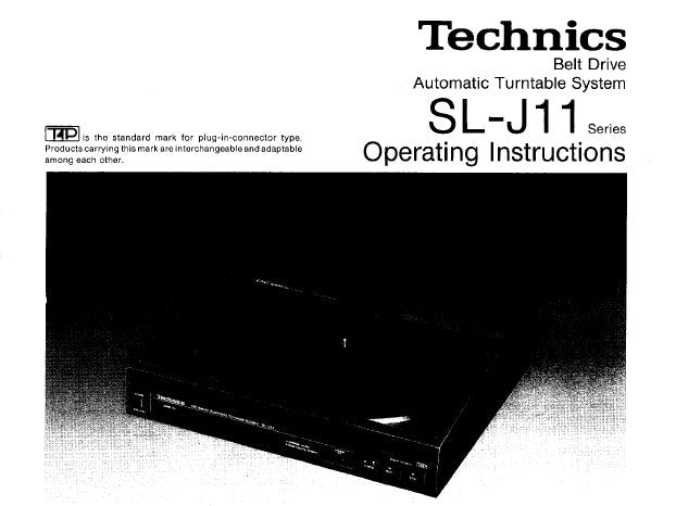 TECHNICS SL-J11 BELT DRIVE AUTOMATIC TURNTABLE SYSTEM OPERATING INSTRUCTIONS INC CONN DIAG 10 PAGES ENG