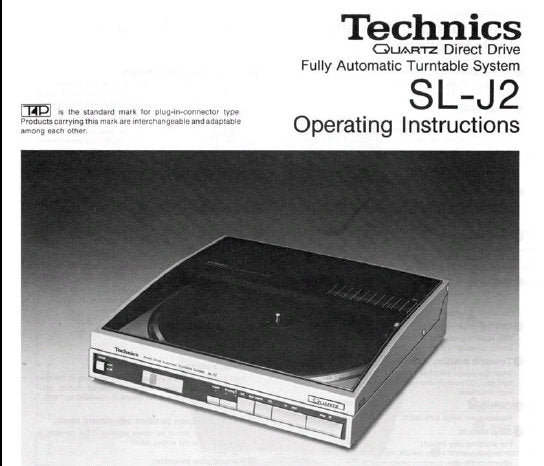 TECHNICS SL-J2 QUARTZ DIRECT DRIVE FULLY AUTOMATIC TURNTABLE SYSTEM OPERATING INSTRUCTIONS INC CONN DIAG 10 PAGES ENG