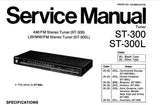 TECHNICS ST-300 ST-300L AM FM STEREO TUNER ST300L LW MW FM STEREO TUNER SERVICE MANUAL INC PCBS CIRC BOARD AND WIRING CONN DIAG BLK DIAG SCHEM DIAG AND PARTS LIST 15 PAGES ENG