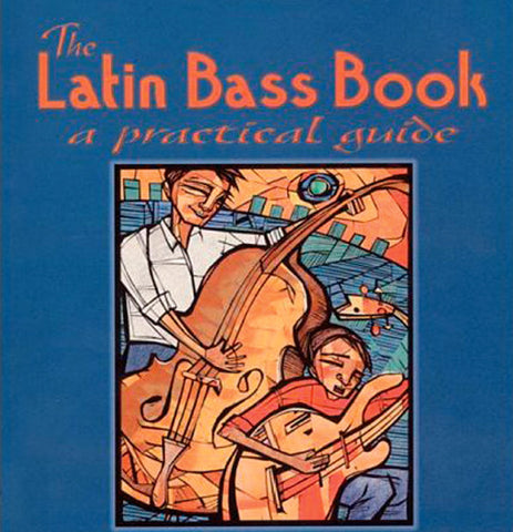 THE LATIN BASS BOOK A PRACTICAL GUIDE 274 PAGES IN ENGLISH
