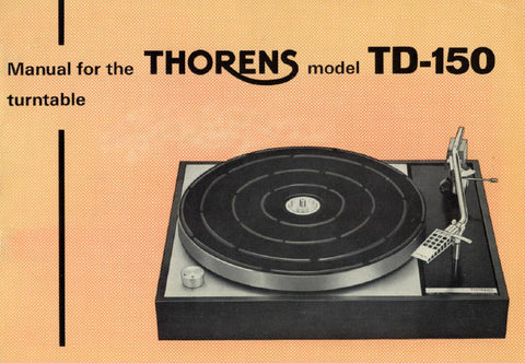 THORENS TD-150 TD-150A TD-150B TURNTABLE INSTRUCTION MANUAL 16 PAGES ENG
