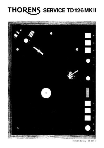 THORENS TD126MKII TURNTABLE SERVICE MANUAL INC PCBS AND SCHEM DIAG 49 PAGES ENG DEUT FRANC