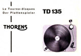 THORENS TD135 LE TOURNE DISQUES DER PLATTENSPIELER MODE D'EMPLOI GEBRAUCHSANWEISUNG 14 PAGES FRANC DEUT