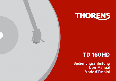 THORENS TD160HD MANUALLY OPERATED BELT DRIVE TURNTABLE USER MANUAL 60 PAGES ENG DEUT FRANC