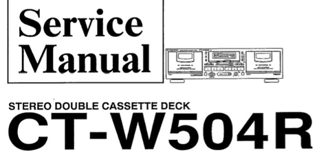 PIONEER CT-W504R STEREO DOUBLE CASSETTE DECK SERVICE MANUAL INC BLK DIAG PCBS SCHEM DIAG AND PARTS LIST 20 PAGES ENG