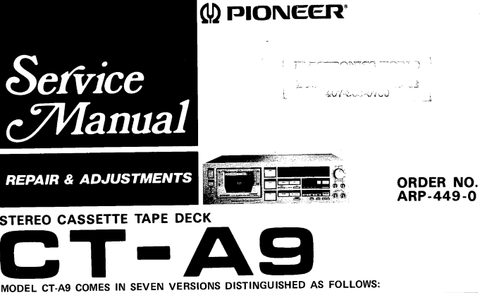 PIONEER CT-A9 STEREO CASSETTE TAPE DECK SERVICE MANUAL INC BLK DIAGS PCBS AND PARTS LIST 40 PAGES ENG