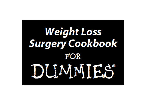 WEIGHT LOSS SURGERY COOKBOOK FOR DUMMIES 364 PAGES IN ENGLISH