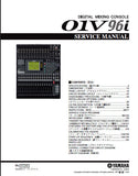 YAMAHA 01V96i DIGITAL MIXING CONSOLE SERVICE MANUAL INC BLK DIAGS LEVEL DIAG PCBS SCHEM DIAGS AND PARTS LIST 233 PAGES ENG