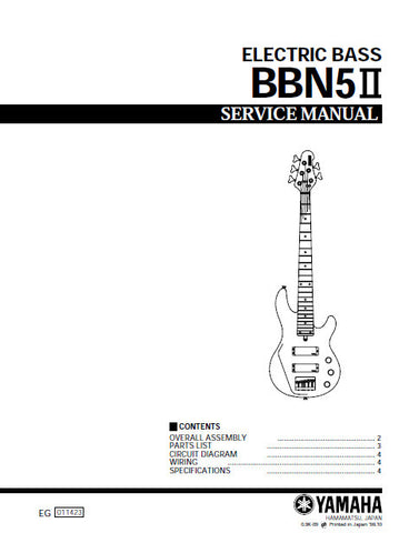 YAMAHA BBN5II ELECTRIC BASS GUITAR SERVICE MANUAL INC CIRC DIAG WIRING DIAG AND PARTS LIST 4 PAGES ENG