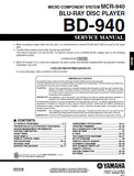 YAMAHA BD-940 BLU-RAY DISC PLAYER SERVICE MANUAL INC BLK DIAG PCBS SCHEM DIAGS AND PARTS LIST 60 PAGES ENG