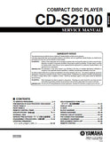 YAMAHA CD-S2100 CD PLAYER SERVICE MANUAL INC BLK DIAG PCBS SCHEM DIAGS AND PARTS LIST 86 PAGES ENG