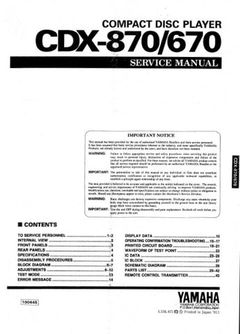 YAMAHA CDX-870 CDX-670 CD PLAYER SERVICE MANUAL INC BLK DIAG PCBS SCHEM DIAG AND PARTS LIST 28 PAGES ENG