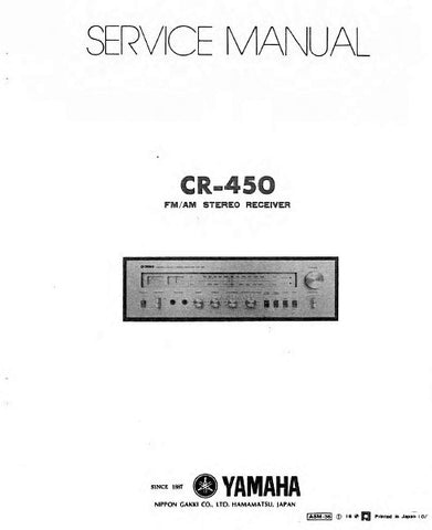 YAMAHA CR-450 FM AM STEREO RECEIVER SERVICE MANUAL INC BLK DIAG PCBS SCHEM DIAG AND PARTS LIST 21 PAGES ENG