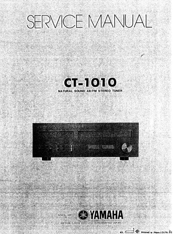 YAMAHA CT-1010 AM FM STEREO TUNER SERVICE MANUAL INC BLK DIAG PCBS SCHEM DIAG AND PARTS LIST 12 PAGES ENG