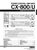 YAMAHA CX-800 CX-800U STEREO CONTROL AMPLIFIER SERVICE MANUAL INC BLK DIAG PCBS SCHEM DIAGS AND PARTS LIST 26 PAGES ENG