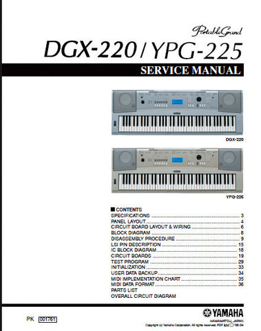 YAMAHA DGX-220 YPG-225 PORTABLE GRAND PIANO SERVICE MANUAL INC BLK DIAG PCBS SCHEM DIAGS AND PARTS LIST 52 PAGES ENG