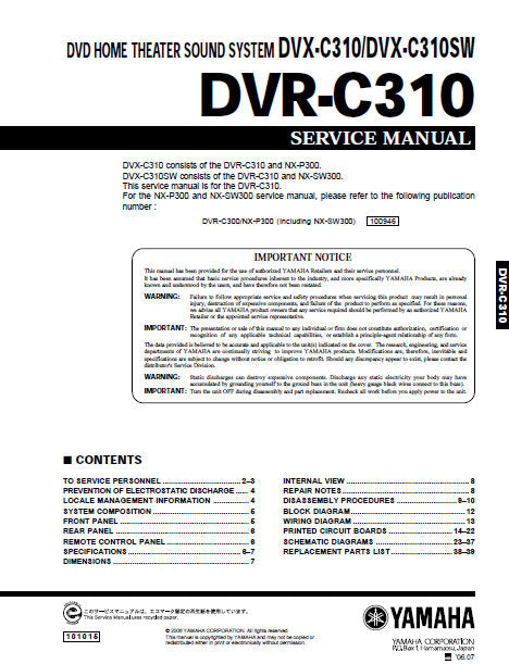 YAMAHA DVR-C310 DVX-C310 DVX-C310SW DVD HOME THEATER SOUND SYSTEM SERVICE MANUAL INC BLK DIAG PCBS SCHEM DIAG AND PARTS LIST 23 PAGES ENG