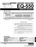 YAMAHA EQ-550 STEREO GRAPHIC EQUALIZER SERVICE MANUAL INC BLK DIAG PCBS SCHEM DIAG AND PARTS LIST 15 PAGES ENG
