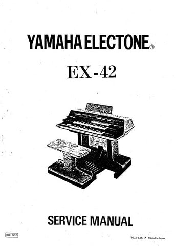 YAMAHA EX-42 ELECTONE ORGAN SERVICE MANUAL INC BLK DIAGS PCBS SCHEM DIAGS AND PARTS LIST 155 PAGES ENG