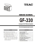 TEAC GF-330 COMPACT HIFI STEREO SYSTEM SERVICE MANUAL INC PCBS SCHEM DIAGS AND PARTS LIST 20 PAGES ENG