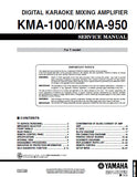 YAMAHA KMA-950 KMA-1000 DIGITAL KARAOKE MIXING AMPLIFIER SERVICE MANUAL INC BLK DIAG PCBS SCHEM DIAGS AND PARTS LIST 68 PAGES ENG