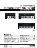 YAMAHA KX25 KX49 KX61 USB KEYBOARD STUDIO SERVICE MANUAL INC BLK DIAG PCBS SCHEM DIAGS AND PARTS LIST 82 PAGES ENG