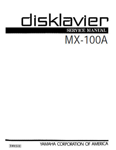 YAMAHA MX-100A DISKLAVIER UPRIGHT PIANO SERVICE MANUAL INC BLK DIAG PCBS SCHEM DIAGS AND PARTS LIST 80 PAGES ENG