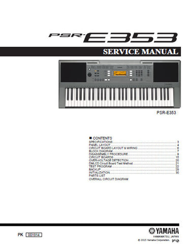 YAMAHA PSR-E353 DIGITAL KEYBOARD SERVICE MANUAL INC BLK DIAG PCBS SCHEM DIAG AND PARTS LIST 41 PAGES ENG