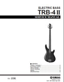 YAMAHA TRB-4 II ELECTRIC BASS SERVICE MANUAL INC PCBS SCHEM DIAG AND PARTS LIST 8 PAGES ENG