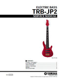 YAMAHA TRB-JP2 ELECTRIC BASS SERVICE MANUAL INC PCBS SCHEM DIAG AND PARTS LIST 9 PAGES ENG