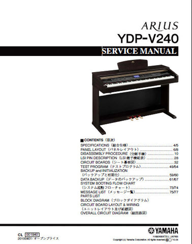 YAMAHA YDP-V240 ARIUS DIGITAL PIANO SERVICE MANUAL INC BLK DIAG PCBS SCHEM DIAGS AND PARTS LIST 124 PAGES ENG