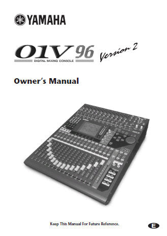 YAMAHA 01V96 DIGITAL MIXING CONSOLE VER 2 OWNER'S MANUAL INC CONN DIAGS 328 PAGES ENG