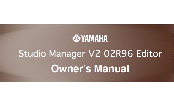 YAMAHA 02R96 DIGITAL MIXING CONSOLE STUDIO MANAGER VER 2 EDITOR OWNER'S MANUAL 31 PAGES ENG