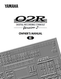 YAMAHA 02R DIGITAL RECORDING CONSOLE VER 2 OWNER'S MANUAL INC CONN DIAGS AND TRSHOOT GUIDE 414 PAGES ENG